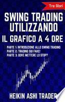 Swing Trading Utilizzando il Grafico a 4 Ore