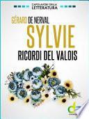 Sylvie. Ricordi del Valois