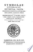 Symbolae litterariae opuscula varia philologica scientifica antiquaria signa lapides numismata gemmas et monumenta Medii Aevi nunc primum edita complectentes volumen primum [decimum]