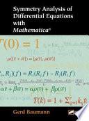 Symmetry Analysis of Differential Equations with Mathematica®