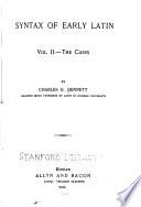 Syntax of Early Latin ...