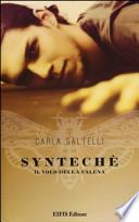 Syntechè. Il volo della falena