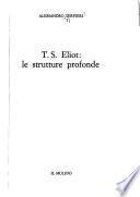 T. S. Eliot: le strutture profonde
