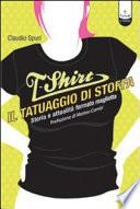 T-shirt, il tatuaggio di stoffa