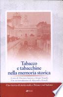 Tabacco e tabacchine nella memoria storica. Una ricerca di storia orale a Tricase e nel Salento