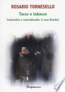 Tacco e tabacco. Criminalità e contrabbando: il caso Brindisi