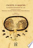 Tacete o maschi. Le poetesse marchigiane del '300 accompagnate dai versi di Antonella Anedda, Mariangela Gualtieri e Franca Mancinelli
