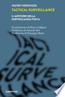 Tactical surveillance. Il mestiere della sorveglianza fisica