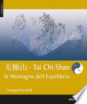 Tai chi shan. Montagna dell'equilibrio