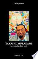 Takashi Murakami. La rivincita di un nerd