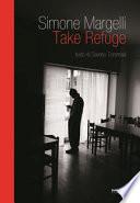 Take Refuge. Ediz. illustrata