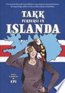 Takk. Perdersi in Islanda