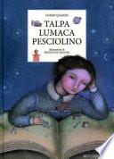 Talpa lumaca pesciolino