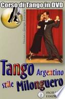 Tango argentino stile Milonguero. DVD