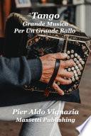 Tango Grande Musica per Un Grande Ballo