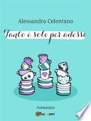 Tanto è solo per adesso