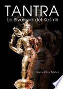 Tantra. Lo shivaismo del Kashmir