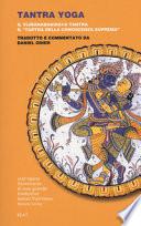 Tantra yoga. Il Vijñabhairava tantra. Il «tantra della conoscenza suprema»