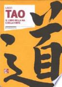 Tao. Il libro della via e della virtù