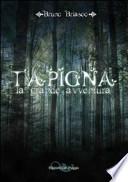 Tapigna. La grande avventura