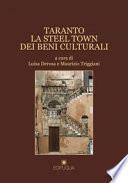 Taranto. La steel town dei beni culturali