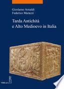Tarda Antichità e Alto Medioevo in Italia