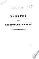 Tariffa per Carditello, e Calvi