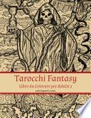 Tarocchi Fantasy Libro da Colorare per Adulti 2