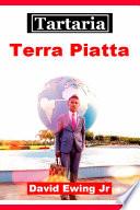 Tartaria - Terra Piatta