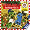 Tartaruga. Postino veloce