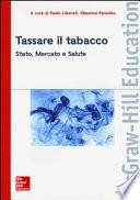 Tassare il tabacco. Stato, mercato e salute