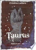 Taurus. Biglia di vetro