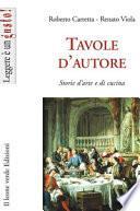 Tavole d'autore. Storie d'arte e di cucina