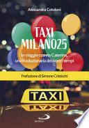 Taxi Milano25. In viaggio con zia Caterina, una rivoluzionaria dei nostri tempi