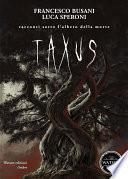 Taxus