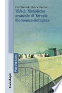 TBA-2: Metodiche avanzate di Terapia Bionomico-Autogena