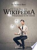 Te la do io Wikipedia. Wikipediano in 60 minuti