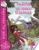 Tea sisters in pericolo!