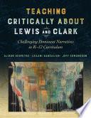 Teaching Critically about Lewis and Clark