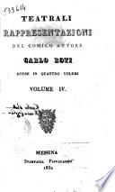 Teatrali rappresentazioni del comico attore Carlo Roti divise in quattro volumi