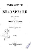 Teatro completo di Shakespeare voltato in prosa italiana da Carlo Rusconi