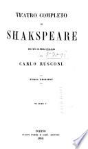 Teatro completo di Shakspeare: Prima parte del Re Enrico VI. Seconda parte del Re Enrico VI. Terza parte del Re Enrico VI. Vita e morte del Re Riccardo III. Il Re Enrico VIII