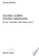 Teatro-corpo, teatro-immagine