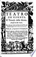 Teatro de viventi e Trionfo della morte diviso in due parti, raccolte da i discorsi morali di Fabio Glissenti