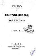 Teatro di Eugenio Scribe tradotto dal francese