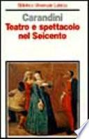 Teatro e spettacolo nel Seicento