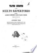 Teatro europeo, ovvero Scelto repertorio dei più accreditati componimenti teatrali italiani e stranieri