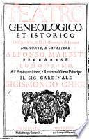 Teatro geneologico et istorico dell'antiche & illustri famiglie di Ferrara