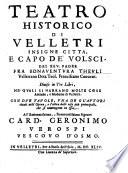 Teatro Historico Di Velletri Insigne Citta, E Capo De' Volsci
