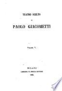 Teatro scelto di Paolo Giacometti